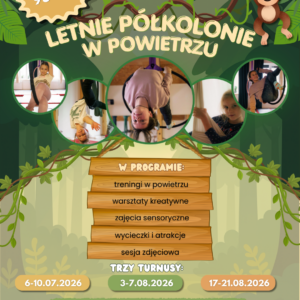 (zadatek) PÓŁKOLONIE W POWIETRZU - PODNIEBNA DŻUNGLA (17-21.08.2026)